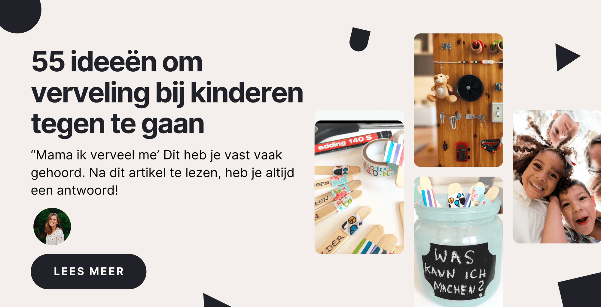 55 ideeën om verveling bij kinderen tegen te gaan